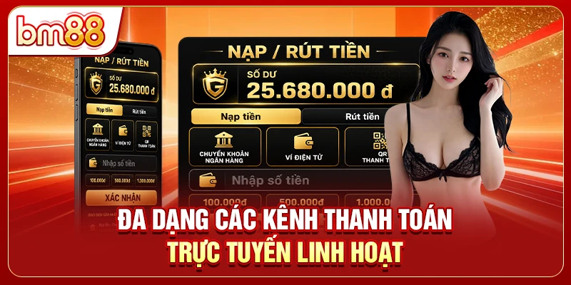 Đa dạng các kênh thanh toán trực tuyến linh hoạt