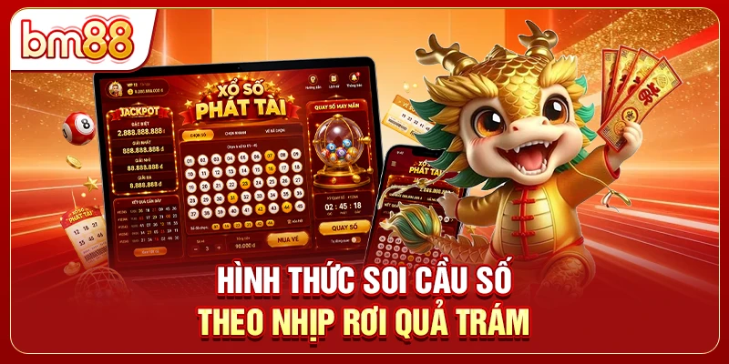 Hình thức soi cầu số theo nhịp rơi quả trám